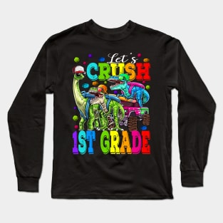 Let's Crush 1st Grade Monster Truck Dinosaur Back To School Long Sleeve T-Shirt